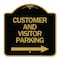 Signmission Customer and Visitor Parking W/ Right Arrow, Black & Gold Aluminum Sign, 18" x 18", BG-1818-24215 A-DES-BG-1818-24215 - alternate 1